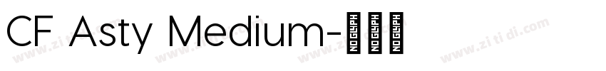 CF Asty Medium字体转换
